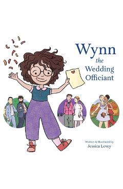 Poza produsului Wynn the Wedding Officiant - Jessica Levey