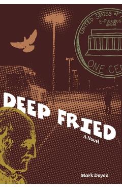 Coperta cărții 'Deep Fried - Mark Doyon'