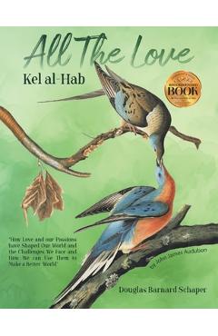 Coperta cărții 'All the Love: Kel al-Hab - Douglas Barnard Schaper'