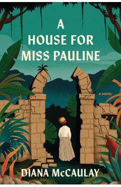 Poza produsului A House for Miss Pauline - Diana Mccaulay