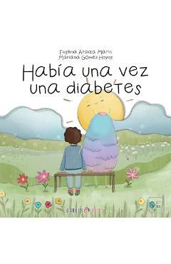 Coperta cărții 'Había una vez una diabetes - Mariana Gómez Hoyos'