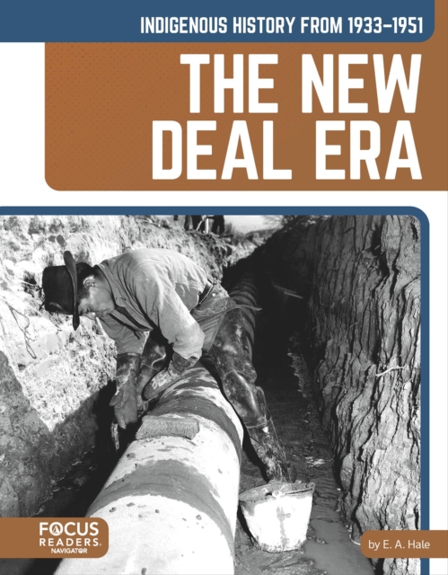 Indigenous History from 1933-1951: The New Deal Era - E. A. Hale