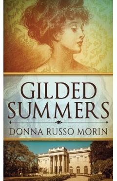Coperta cărții 'Gilded Summers - Donna Russo Morin'