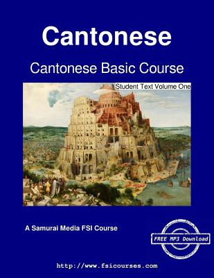 Cantonese Basic Course - Student Text Volume One - Pauline Ng Delbridge
