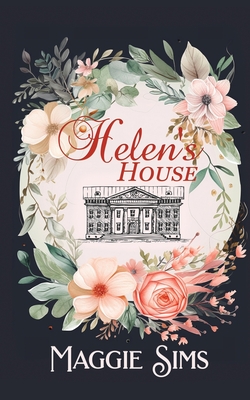 Helen's House - Maggie Sims