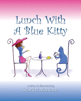 Lunch With A Blue Kitty - Scarlett Montana