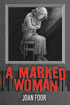 A Marked Woman - Joan Foor