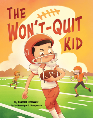 The Won't-Quit Kid - David Pollack