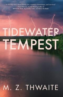 Coperta cărții 'Tidewater Tempest - M. Z. Thwaite'