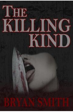 Coperta cărții 'The Killing Kind - Bryan Smith'