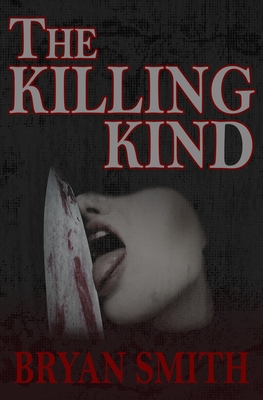 Coperta cărții 'The Killing Kind - Bryan Smith'