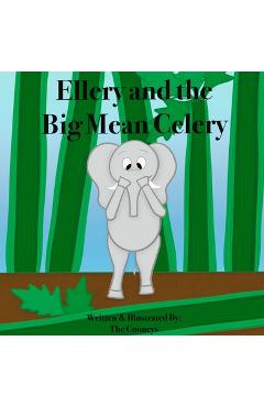 Poza produsului Ellery and the Big, Mean Celery - Zachary Cooney