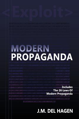 Modern Propaganda - J. M. Del Hagen