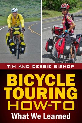 Bicycle Touring How-To: What We Learned - Debbie Bishop