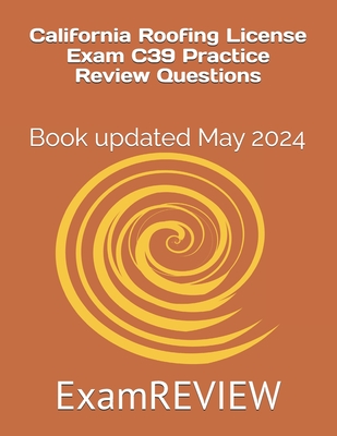 California Roofing License Exam C39 Practice Review Questions - Mike Yu