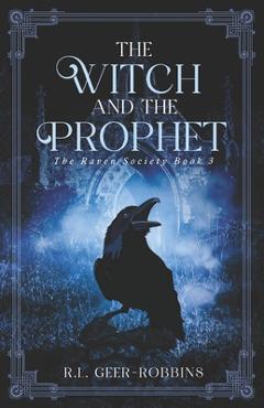 Coperta cărții 'The Witch and The Prophet - R. L. Geer-robbins'