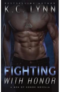 Coperta cărții 'Fighting with Honor - K. C. Lynn'