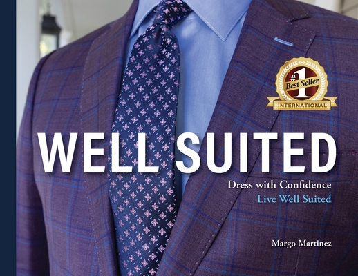 Coperta cărții 'Well Suited: Dress With Confidence, Live Well Suited - Margo Martinez'