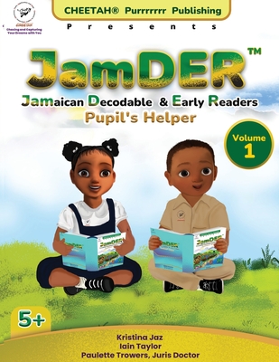 JamDER (Jamaican Decodable & Early Readers) Pupil's Helper Volume 1 - Paulette Trowers-lawrence