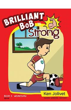Coperta cărții 'Brilliant Bob is Strong - Kenneth T. Jolivet'