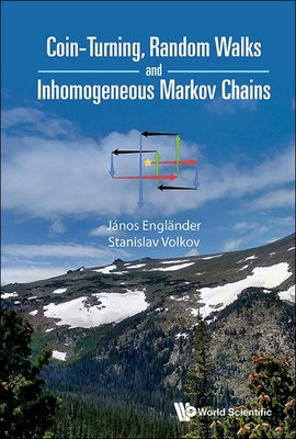 Coin-Turning, Random Walks and Inhomogeneous Markov Chains - Stanislav Volkov Janos Englander