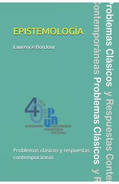 Coperta cărții 'Epistemología, problemas clásicos y respuestas contemporáneas - Manuel Arnulfo Canas Munoz'