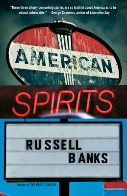 American Spirits - Russell Banks