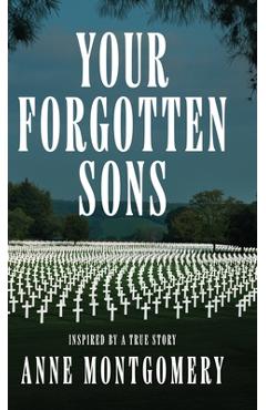 Coperta cărții 'Your Forgotten Sons - Anne Montgomery'