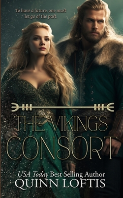 Coperta cărții 'The Viking's Consort: Book 3 of the Clan Hakon Series - Quinn Loftis'