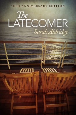Coperta cărții 'The Latecomer: 50th Anniversary Edition - Sarah Aldridge'