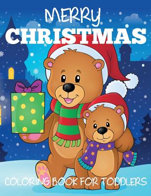 Merry Christmas Coloring Book for Toddlers - 