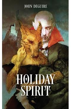 Coperta cărții 'Holiday Spirit - John Deguire'