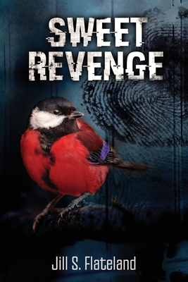 Sweet Revenge - Jill S. Flateland