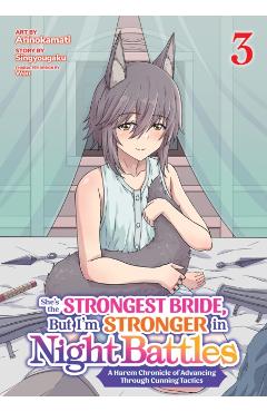 She's the Strongest Bride, But I'm Stronger in Night Battles: A Harem Chronicle of Advancing Through Cunning Tactics (Manga) Vol. 3 -
