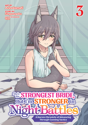 She's the Strongest Bride, But I'm Stronger in Night Battles: A Harem Chronicle of Advancing Through Cunning Tactics (Manga) Vol. 3 -