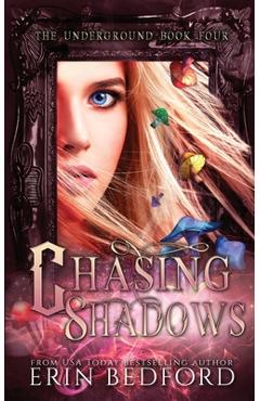 Poza produsului Chasing Shadows - Erin Bedford