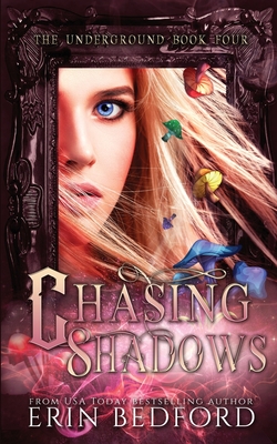 Chasing Shadows - Erin Bedford