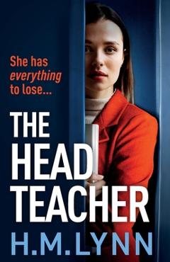 Coperta cărții 'The Head Teacher - H. M. Lynn'