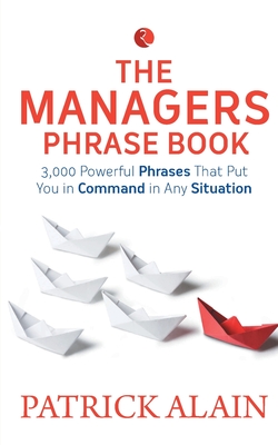 Vocabulary of A Manager: Powerful Phrases to Manage Your Team Effectively - Charles Holding