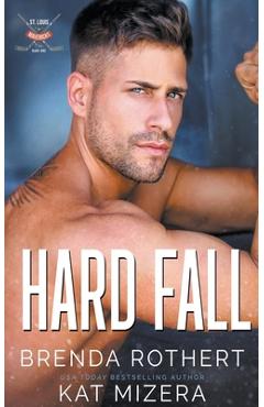 Coperta cărții 'Hard Fall - Brenda Rothert'