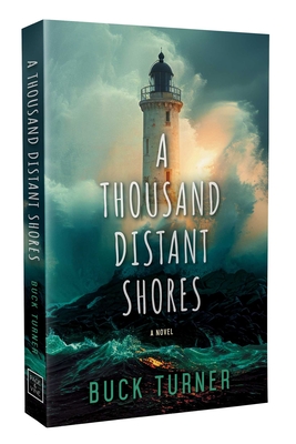 A Thousand Distant Shores - Buck Turner