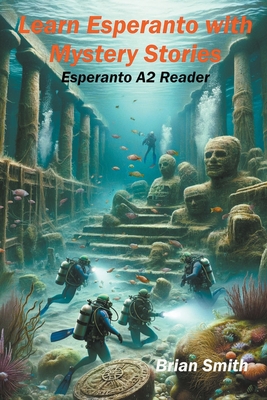 Learn Esperanto with Mystery Stories - Brian Smith