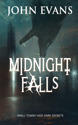 Coperta cărții 'Midnight Falls - John Evans'