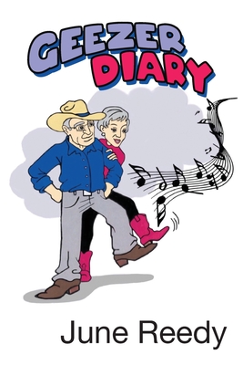 Geezer Diary - June Reedy