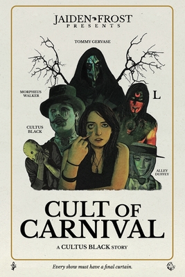 Cult of Carnival: A Cultus Black Story - Jaiden Frost