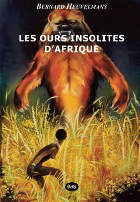 Coperta cărții 'Les Ours Insolites d'Afrique - Jean-jacques Barloy'