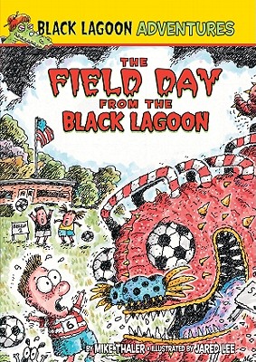 Field Day from the Black Lagoon - Mike Thaler