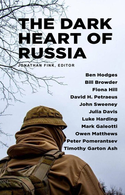Coperta cărții 'The Dark Heart of Russia: A Journey Through Putin's Empire of Brutality - Jonathan Fink'