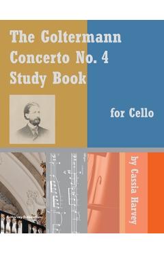 Coperta cărții 'The Goltermann Concerto No. 4 Study Book for Cello - Georg Goltermann'