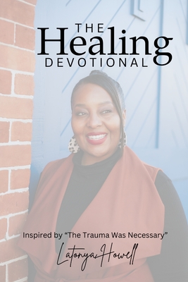 The Healing Devotional: Inspired by